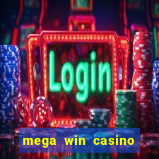 mega win casino real cash