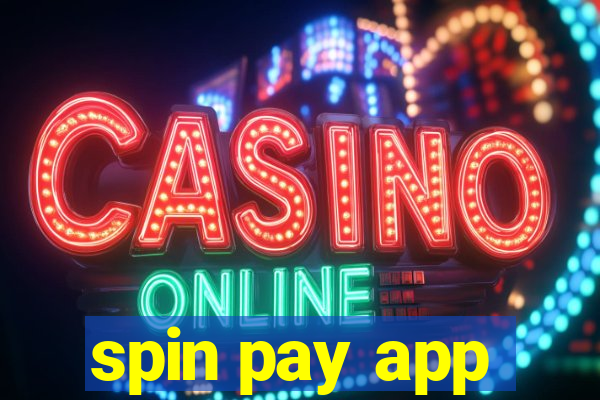 spin pay app