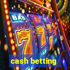 cash betting