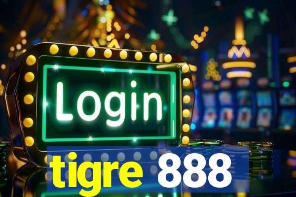 tigre 888