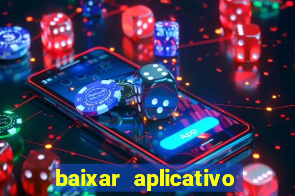 baixar aplicativo de assistir jogo