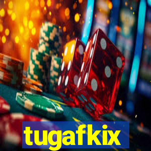 tugafkix