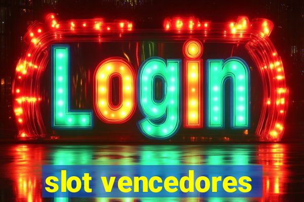 slot vencedores