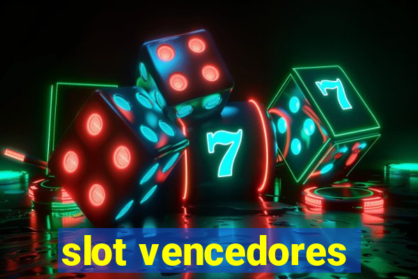 slot vencedores