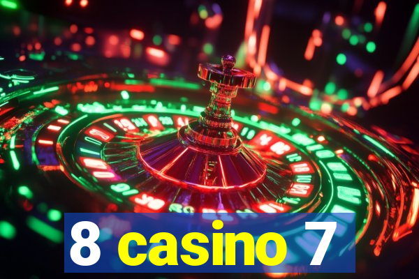 8 casino 7