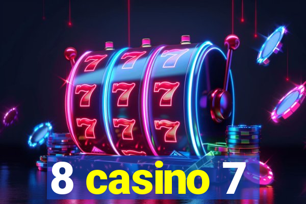 8 casino 7