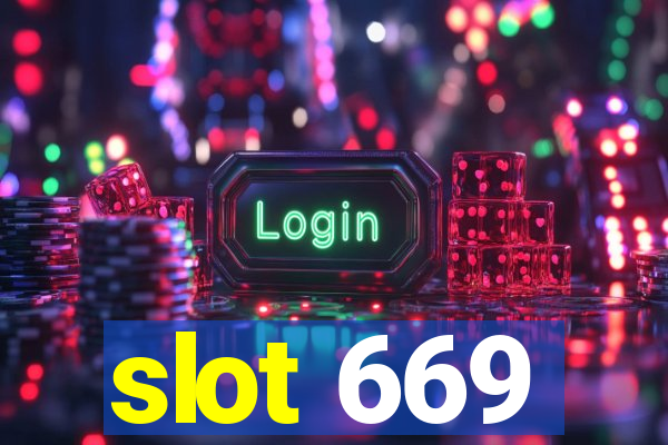 slot 669