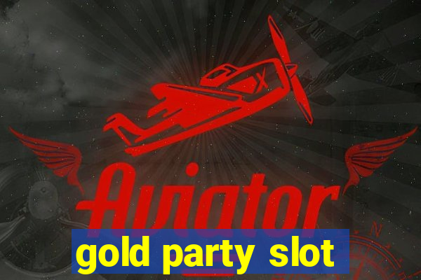 gold party slot