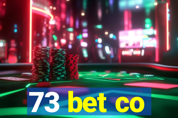 73 bet co