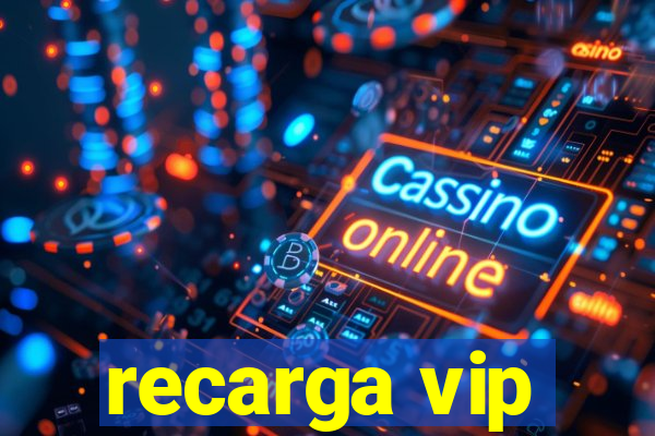 recarga vip