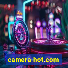 camera hot.com