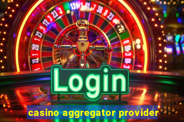 casino aggregator provider