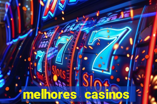 melhores casinos online para brasileiros