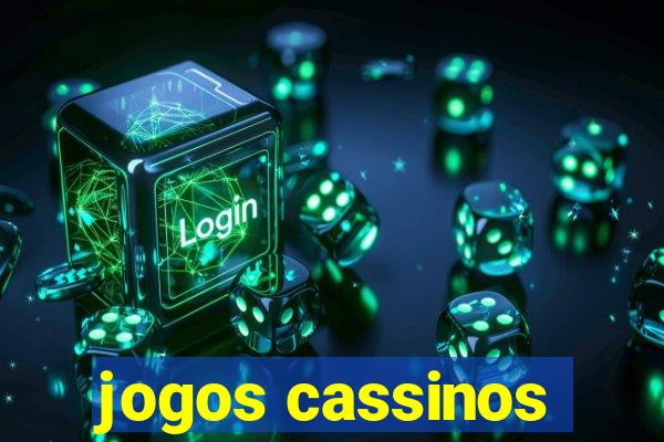 jogos cassinos