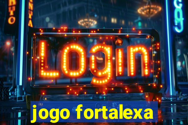 jogo fortalexa