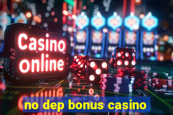 no dep bonus casino