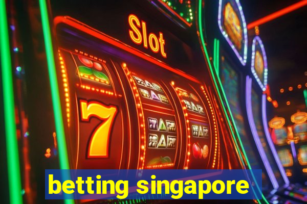 betting singapore