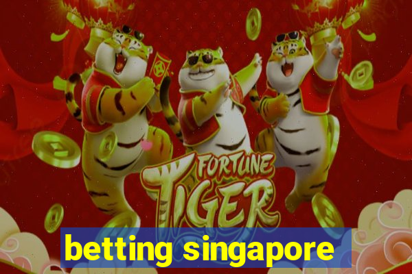 betting singapore