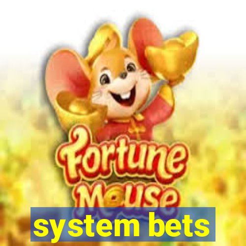 system bets