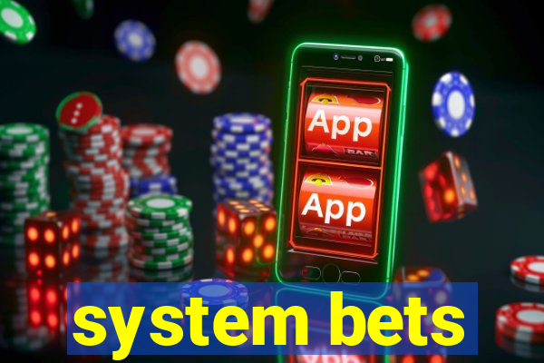 system bets