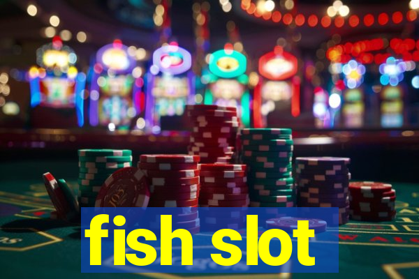 fish slot