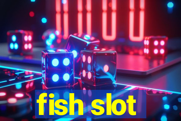 fish slot