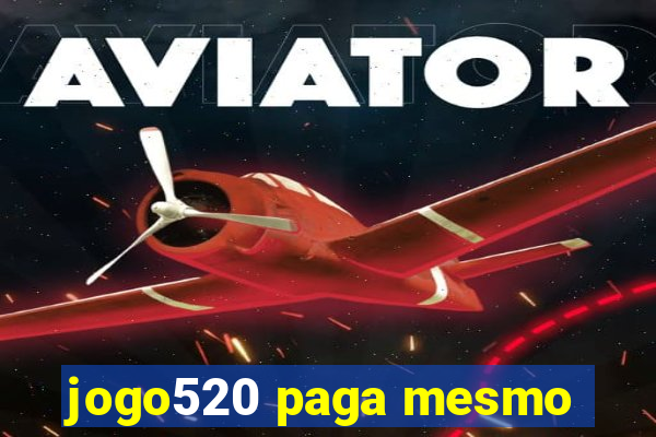 jogo520 paga mesmo