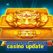 casino update