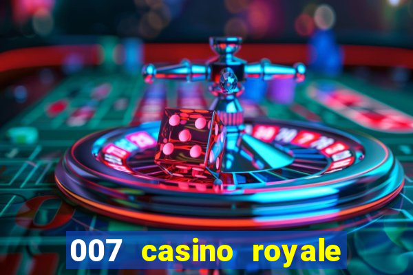 007 casino royale completo online