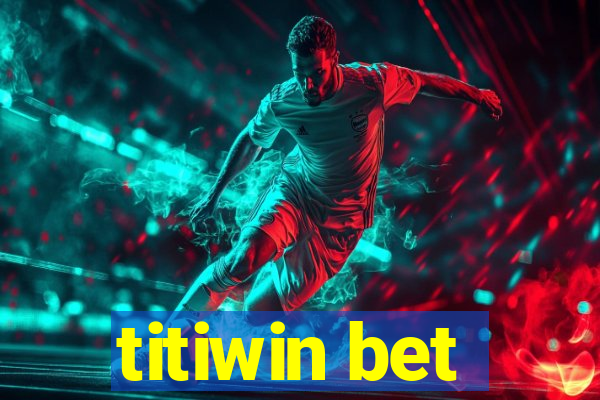 titiwin bet