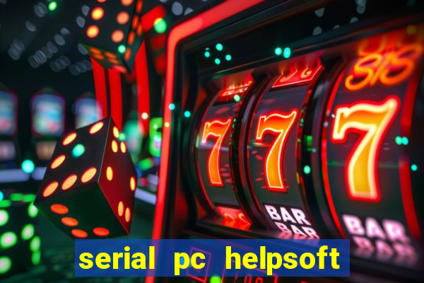 serial pc helpsoft driver updater