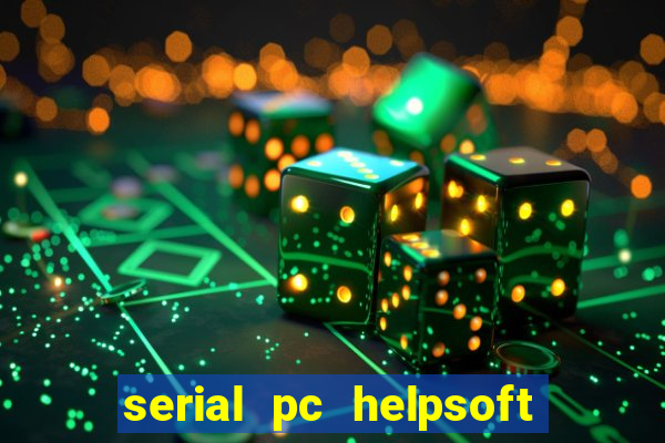 serial pc helpsoft driver updater