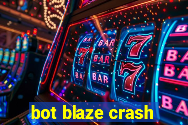 bot blaze crash