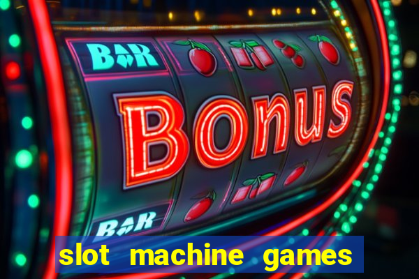 slot machine games real money