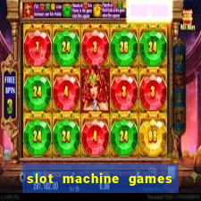 slot machine games real money