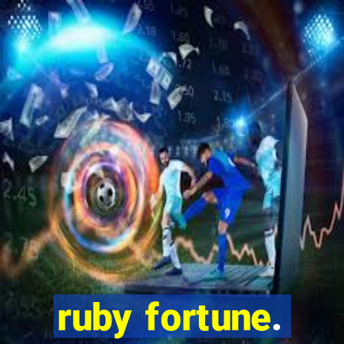 ruby fortune.