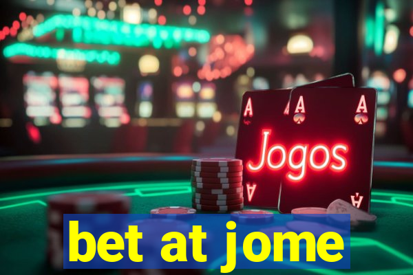 bet at jome