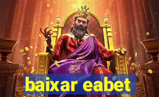 baixar eabet