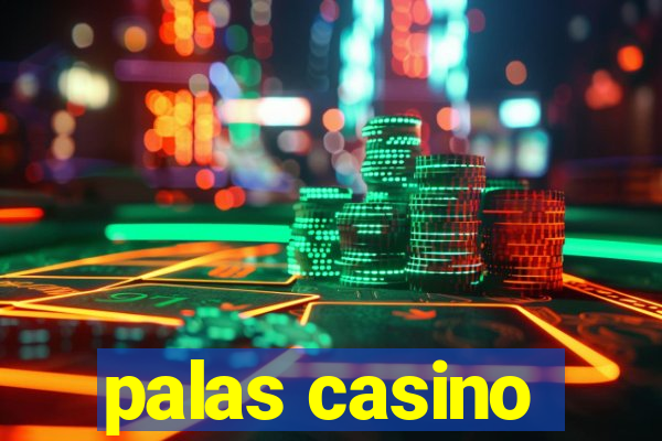 palas casino