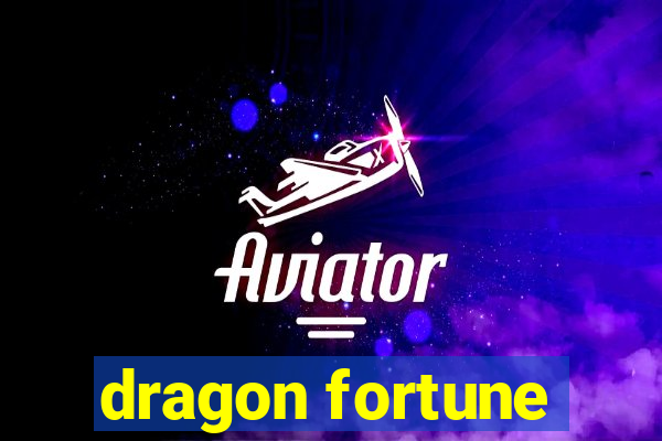 dragon fortune