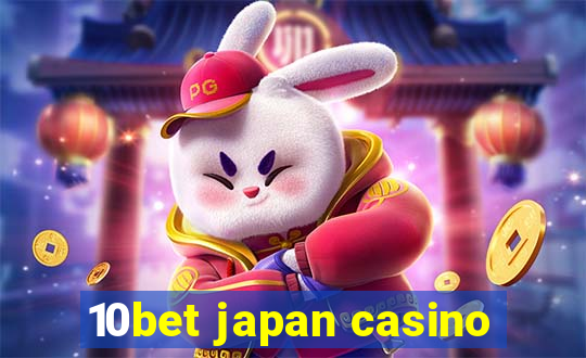 10bet japan casino