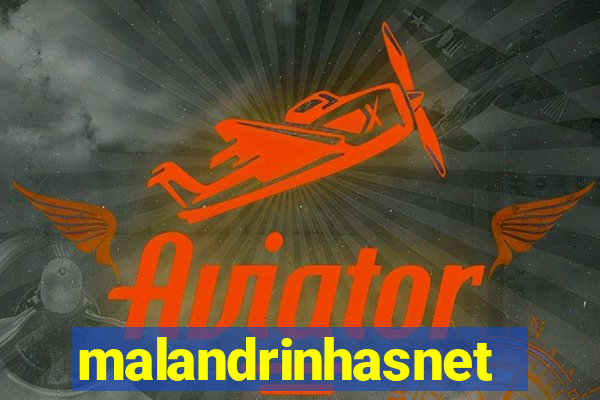 malandrinhasnet