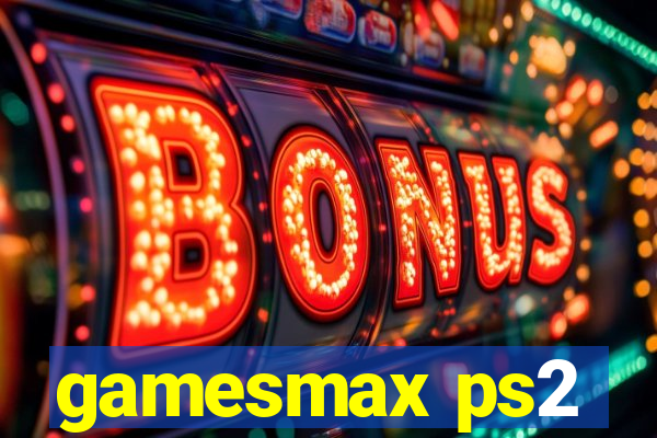 gamesmax ps2