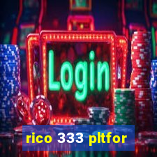 rico 333 pltfor