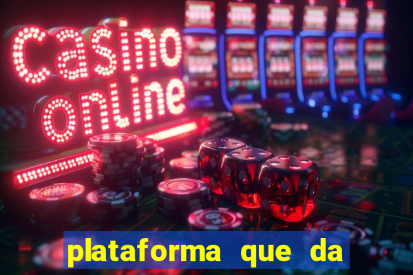 plataforma que da 10 reais para jogar