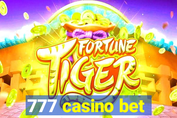 777 casino bet