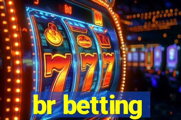 br betting