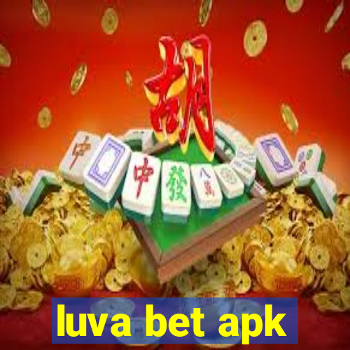 luva bet apk