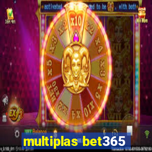 multiplas bet365