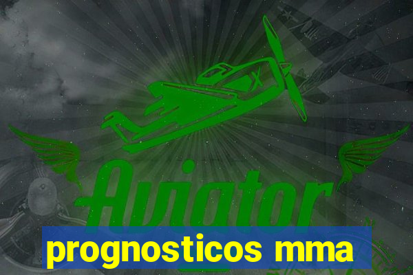 prognosticos mma